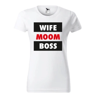 Dámské tričko Wife Moom Boss