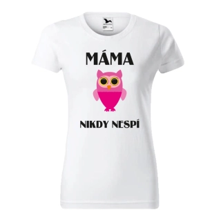 Dámské tričko Máma nikdy nespí