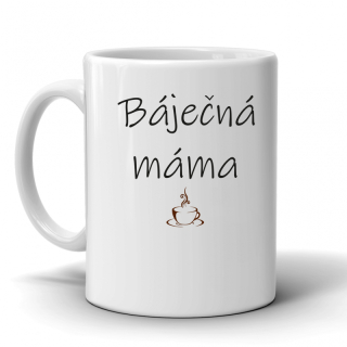 Keramický hrnek, Báječná máma, 300ml, bílý