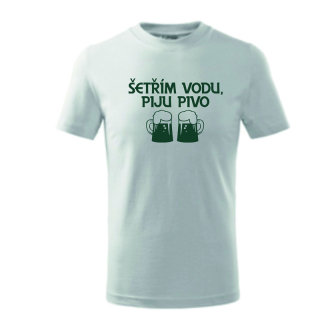 Pánské tričko Šetřím vodu piju pivo